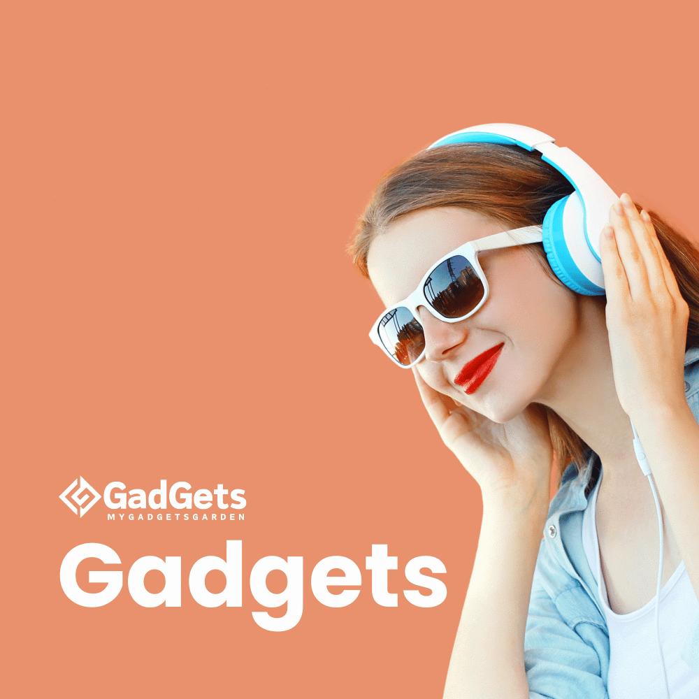 Gadgets